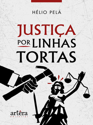 cover image of Justiça por Linhas Tortas